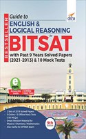 Guide to English & Logical Reasoning for BITSAT with past 9 Years Solved Papers (2021 - 2013) & 10 Mock Tests 9th Edition