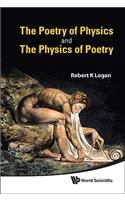 Poetry of Physics and the Physics of Poetry