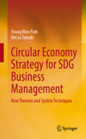 Circular Economy Strategy for SDG Business Management