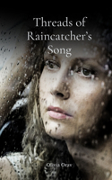 Threads of Raincatcher's Song