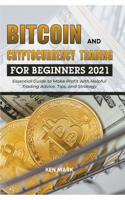 Bitcoin and Cryptocurrency Trading for Beginners 2021