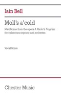 Bell: Moll's A'Cold for Coloratura Soprano and Orchestra Vocal Score