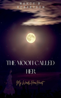 The Moon Called Her