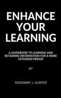 Enhance Your Learning