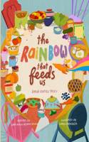 Rainbow that Feeds Us