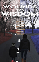 Wounds to Wisdom