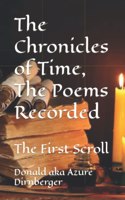 Chronicles of Time, The Poems Recorded: The First Scroll