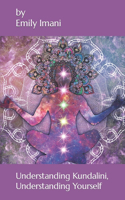 Understanding Kundalini, Understanding Yourself