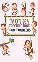 Monkey Coloring Book For Toddlers: Monkey Coloring Book