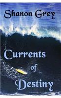 Currents of Destiny