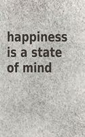 happiness is a state of mind