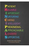 Patient Reliable Important Nurturing Caring Intelligent Phenomenal Approachable Leaders Supportive Behind Every Great School Is An Amazing Principal
