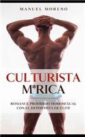 Culturista M*rica: Romance Prohibido Homosexual con el Deportista de Élite