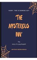 "The Mysterious Inn": The story of a psychopath