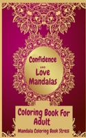 Confidence and Love Mandalas Coloring Book For Adult Black Background-