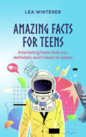 Amazing Facts for Teens