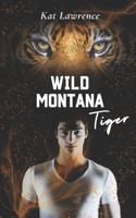 Wild Montana Tiger