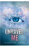 Unravel Me