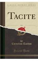 Tacite, Vol. 2 (Classic Reprint)