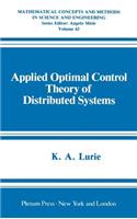 Applied Optimal Control Theory of Distributed Systems