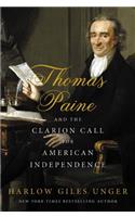 Thomas Paine and the Clarion Call for American Independence