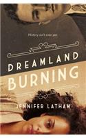 Dreamland Burning