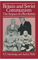 Britain and Soviet Communism: The Impact of a Revolution: The Impact of a Revolution