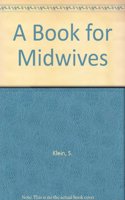 A Book for Midwives Rev Edtn
