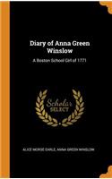 Diary of Anna Green Winslow