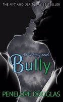 Bully: An unforgettable friends-to-enemies-to-lovers romance