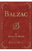Balzac (Classic Reprint)