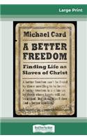 A Better Freedom