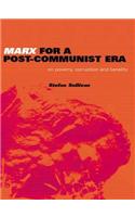 Marx for a Post-Communist Era