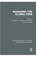 Managing the Global Firm (Rle International Business)