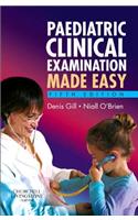 Paediatric Clinical Examination Made Easy