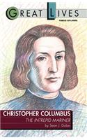 Christopher Columbus: The Intrepid Mariner: The Intrepid Mariner