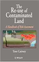 The Re-Use of Contaminated Land
