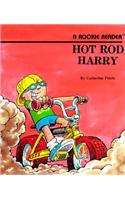 Hot Rod Harry (a Rookie Reader)