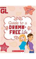 Girls' Life Guide to a Drama-Free Life