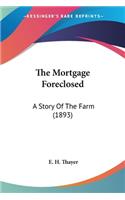 Mortgage Foreclosed