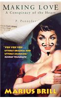 Making Love: A Conspiracy Of The Heart