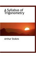 A Syllabus of Trigonometry