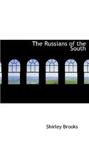 The Russians of the South: (English)