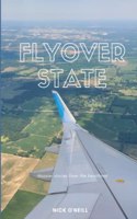 Flyover State: Hoosier stories from the heartland