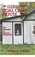 The Girl in the Coal Camp House: The Haunting of Shannon Fitzpatrick