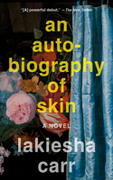 Autobiography of Skin