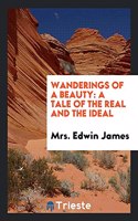 Wanderings of a Beauty