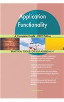 Application Functionality A Complete Guide - 2019 Edition