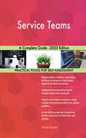 Service Teams A Complete Guide - 2020 Edition