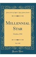 Millennial Star, Vol. 105: October, 1943 (Classic Reprint)